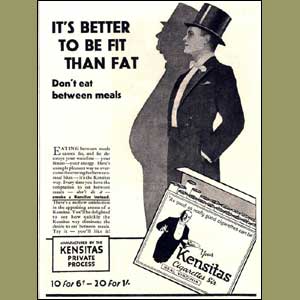 Cigarette advert: reads "It's better to be fit than fat."