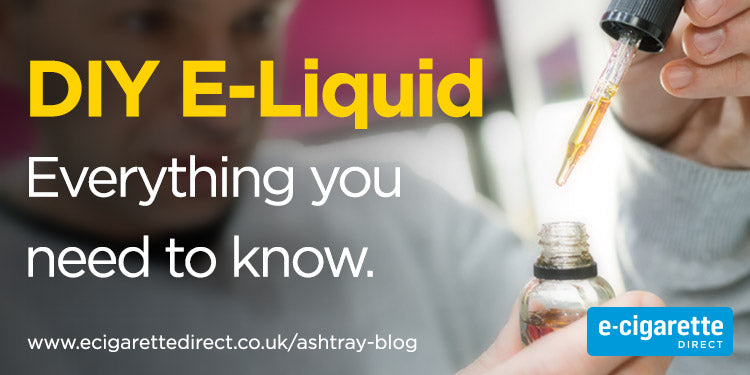 DIY E-Liquid: Everything You Need To Know E-Cigarette Direct DIY E-Liquid: Everything You Need To Know E-Cigarette Direct