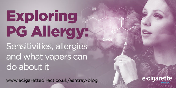 Exploring PG Allergy: Sensitivities, Allergies and What Vapers Can Do About It E-Cigarette Direct Exploring PG Allergy: Sensitivities, Allergies and What Vapers Can Do About It E-Cigarette Direct