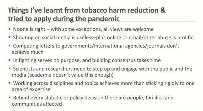 Things Linda has learnt from tobacco harm reduction and tried to apply during the pandemic. 
