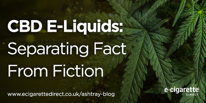 CBD E-Liquids: Separating Fact From Fiction