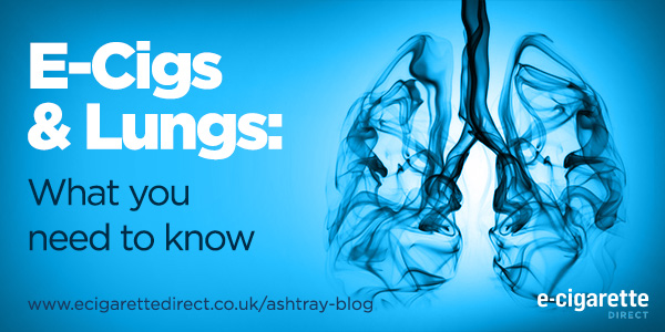Electronic Cigarettes and the Lungs: What you NEED to know...